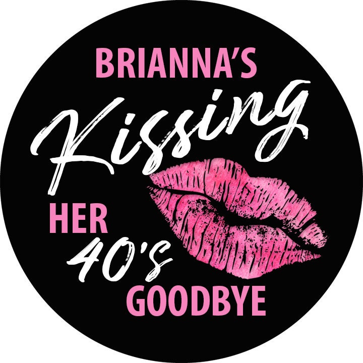 Kissing her 20s, 30s, 40s Goodbye Birthday Party Favor Stickers, Happy Birthday Labels, Custom Birthday Party Favor Labels, Round Stickers