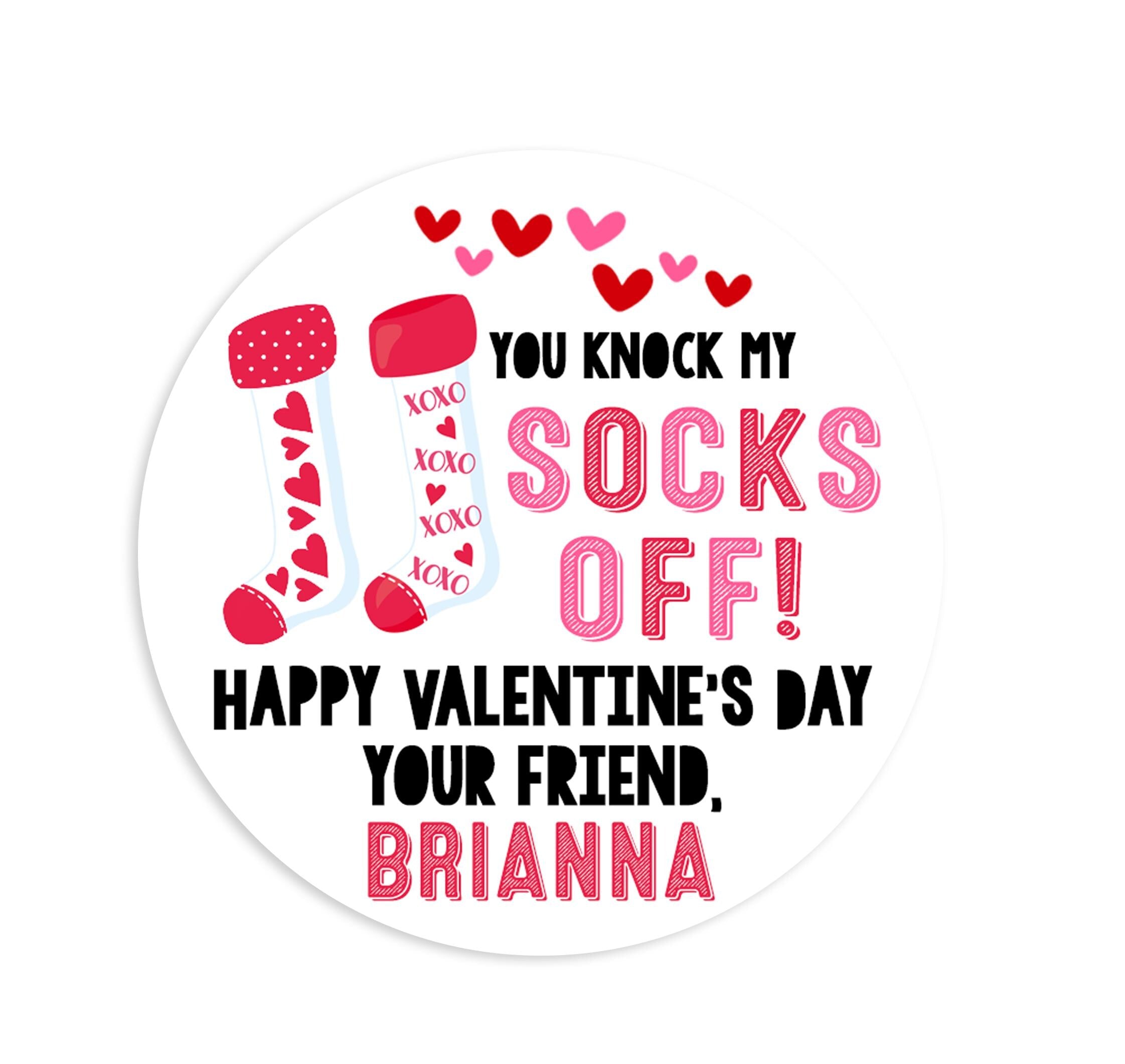 You Knock My Socks Off Valentines Day Stickers - Personalized Valentine Round Sticker Labels - Classroom Valentines for School
