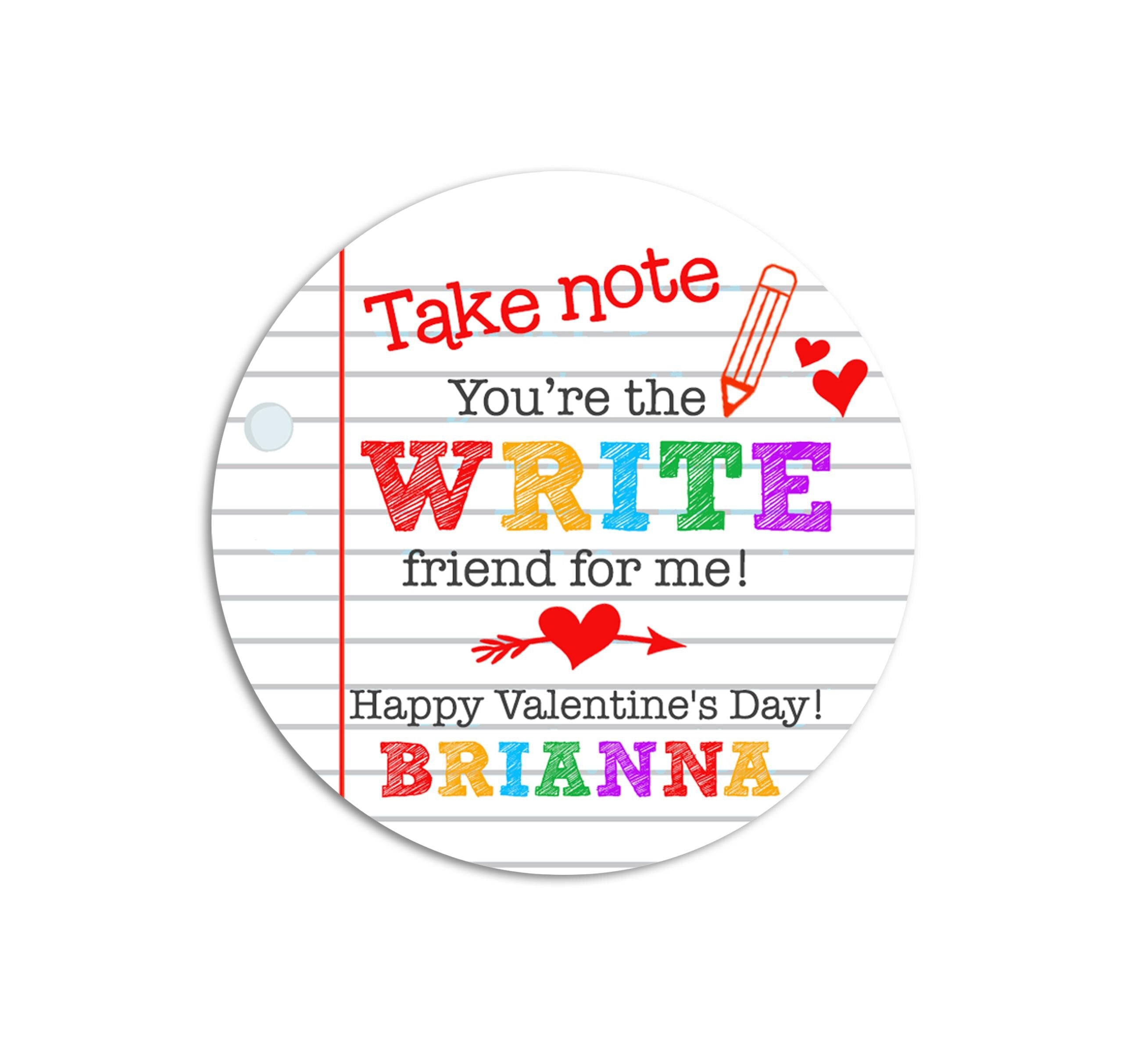 Valentine, Take Note Your the WRITE friend for me Valentines Day Stickers - Personalized Valentine Sticker Labels - Classroom Valentines