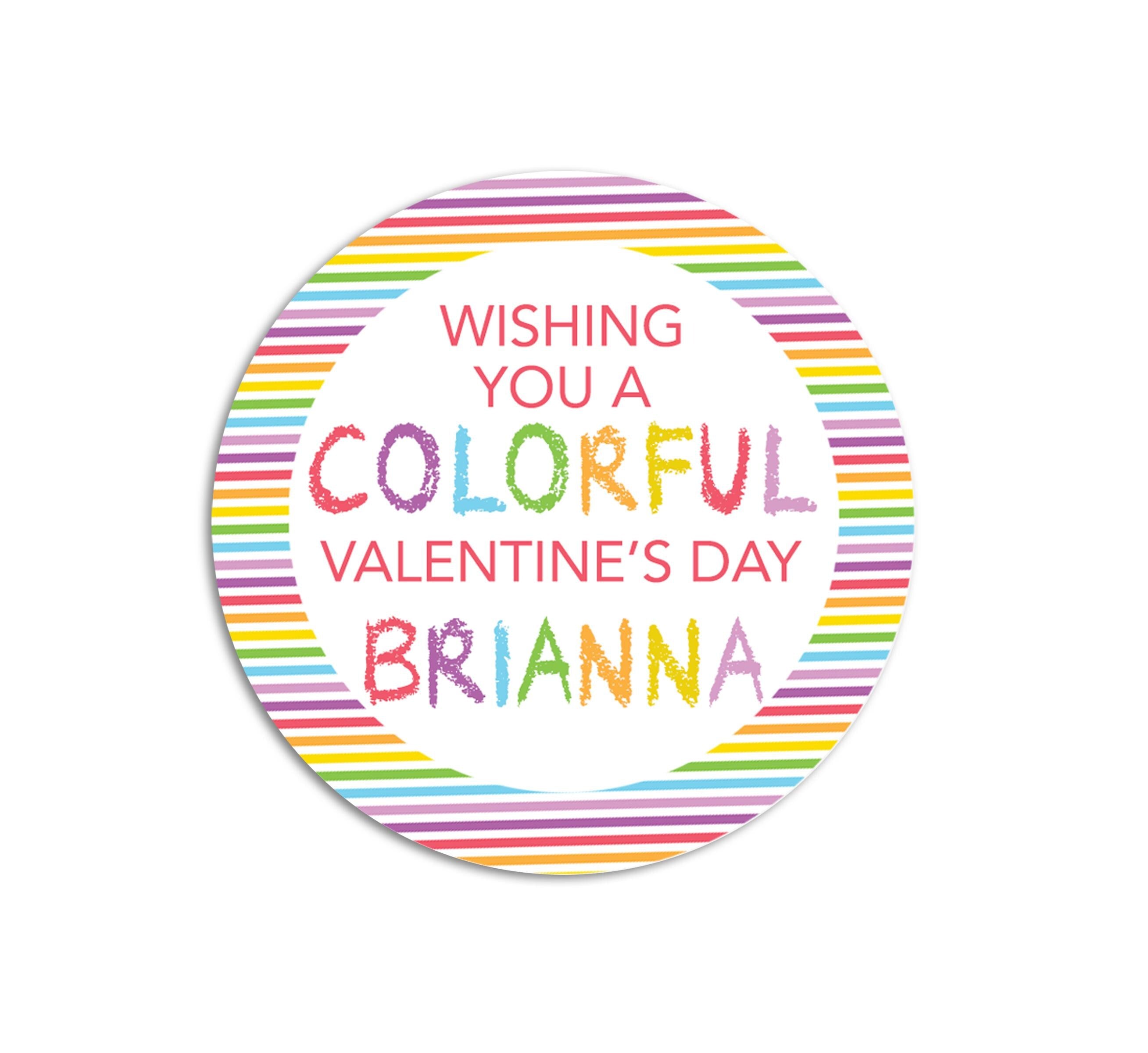 Wishing You a COLORFUL Valentine's Day! - Personalized Valentine Round Sticker Labels - Classroom Valentines for School