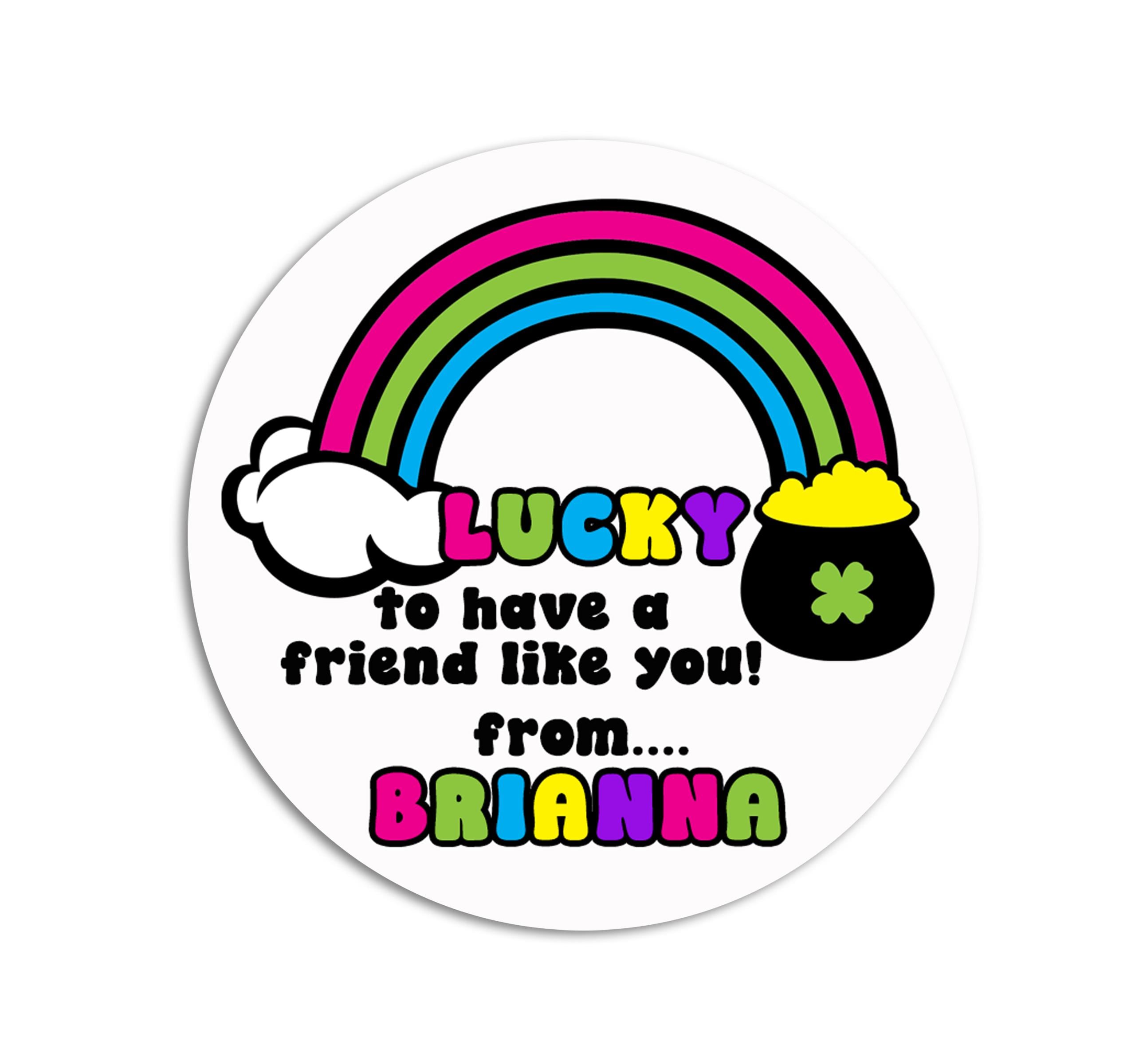 St. Patricks Day Stickers Personalized Lucky to be you're friend Round Stickers St. Patrick's Day Classroom Labels Lucky Treat Bag Stickers
