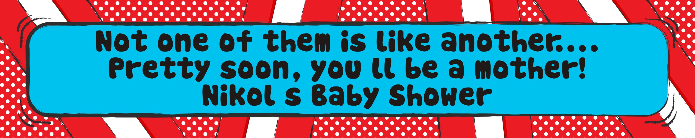 Dr. Seuss Inspired - Personalized Baby Shower Banners