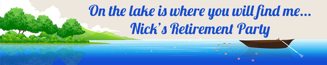 Gone Fishing - Personalized Retirement Party Banners