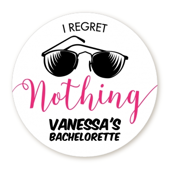 I Regret Nothing - Round Personalized Bridal Shower Sticker Labels