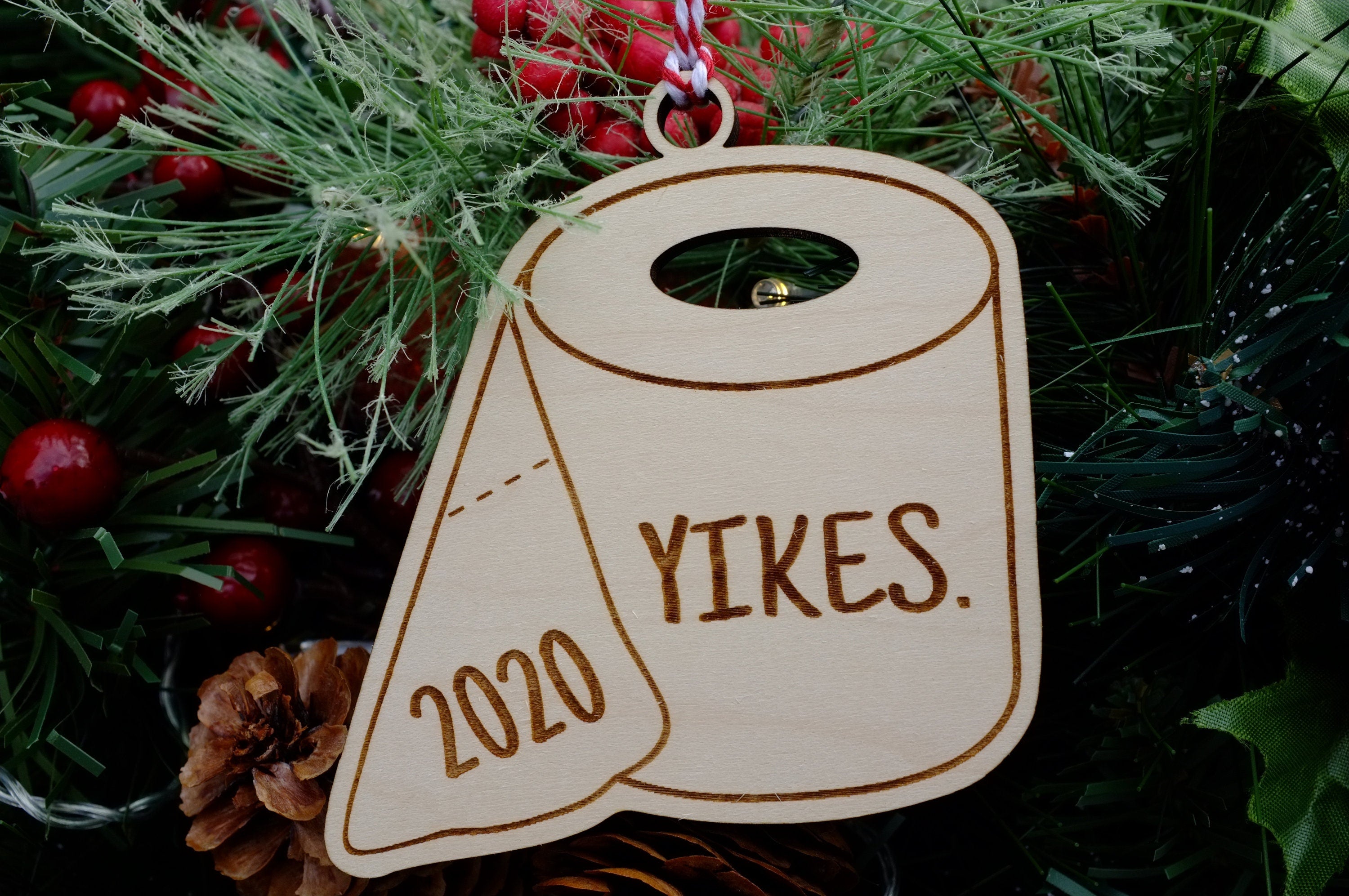 Yikes 2020 Ornament | Toilet Paper Shape Christmas Ornament | Funny 2020 Ornament | Wood Ornament