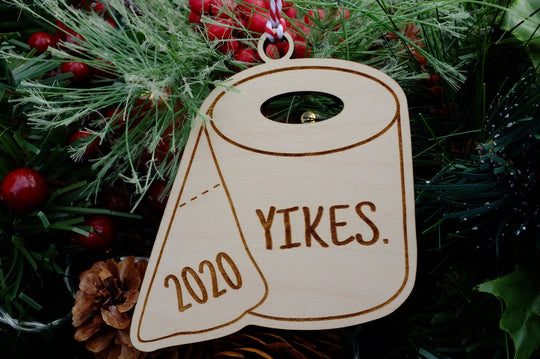 Yikes 2020 Ornament | Toilet Paper Shape Christmas Ornament | Funny 2020 Ornament | Wood Ornament