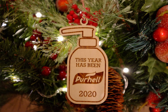 This year has been Purhell 2020 Ornament | Sanitizer Shape Christmas Ornament | Funny 2020 Ornament | Wood Ornament
