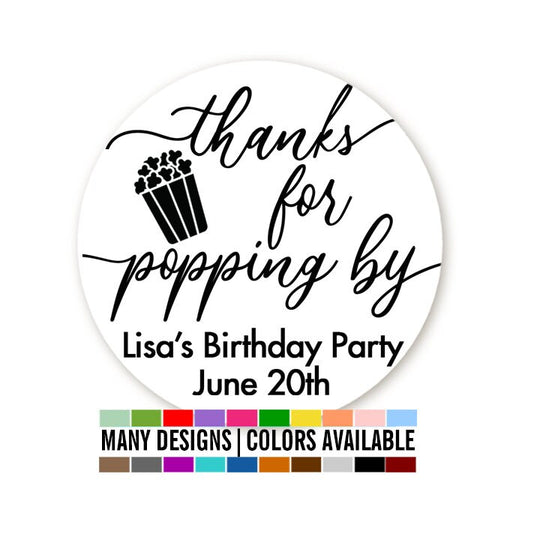 Thanks For Popping By Birthday Party Popcorn Favor Stickers, Happy Birthday Labels, Custom Birthday Party Favor Labels, Personalized Round Stickers