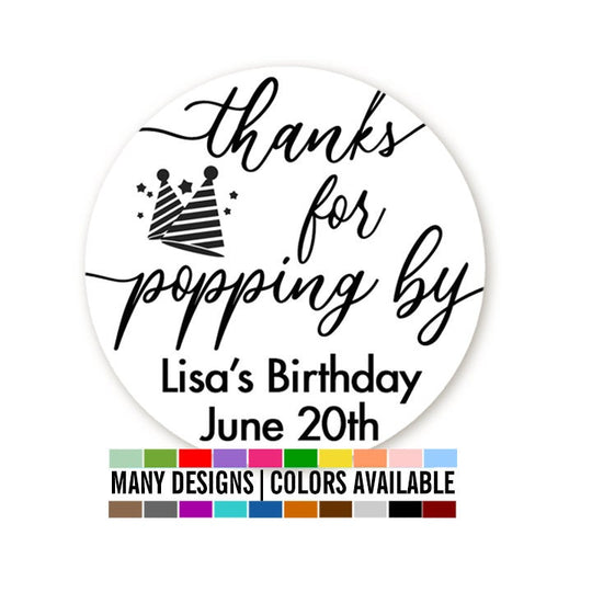 Thanks For Popping By Birthday Party Hat Favor Stickers, Happy Birthday Labels, Custom Birthday Party Favor Labels, Round Stickers