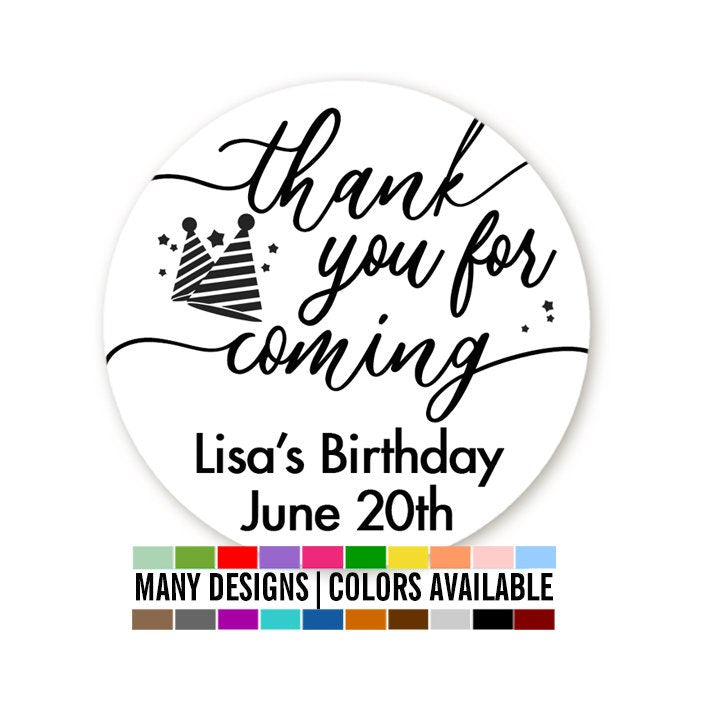 Thank You For Coming Birthday Party Hat Favor Stickers, Happy Birthday Labels, Custom Birthday Party Favor Labels, Personalized Round Stickers