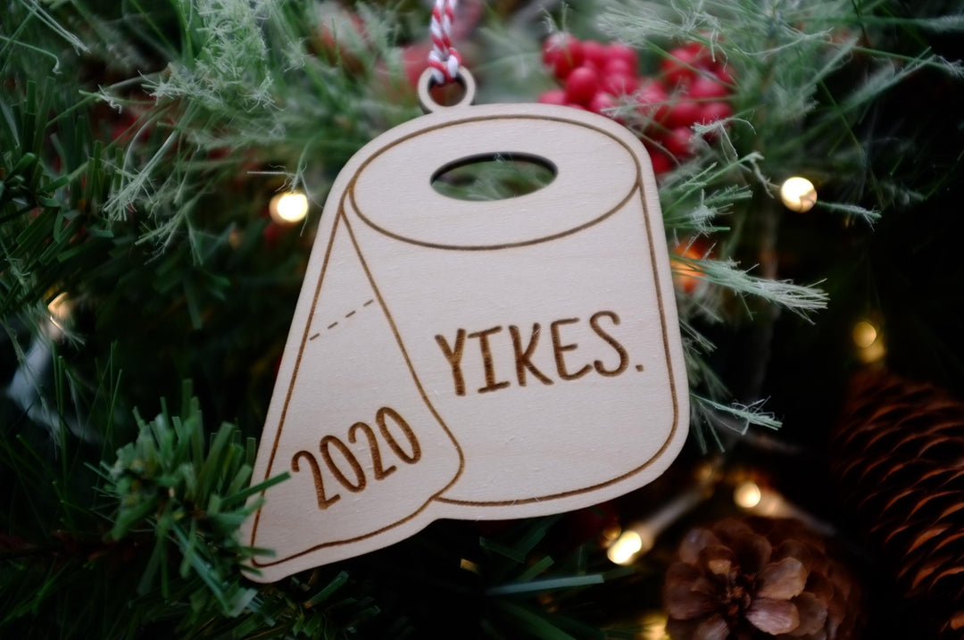 Yikes 2020 Ornament | Toilet Paper Shape Christmas Ornament | Funny 2020 Ornament | Wood Ornament