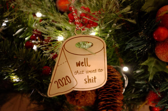 Well that went to sh!t 2020 Ornament | Toilet Paper Shape Christmas Ornament | Funny 2020 Ornament | Wood Ornament
