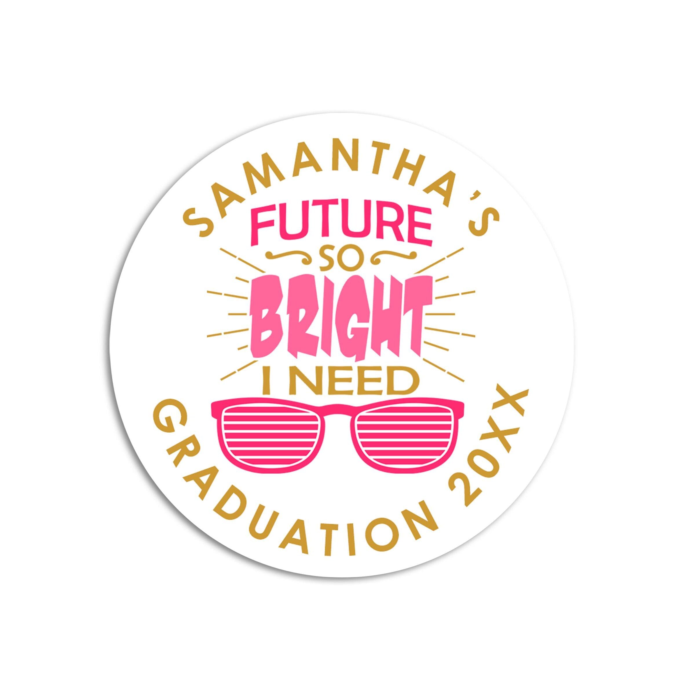 Future So Bright I Need Sunglasses Grad Stickers, Personalized Round Graduation Party Sticker Labels, Class of 2025 Preschool Stickers