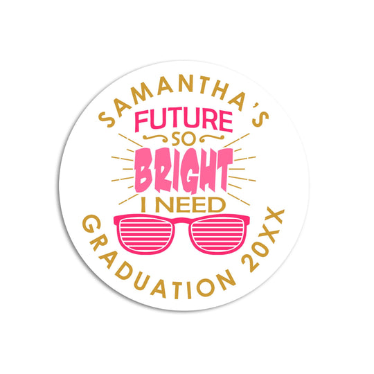 Future So Bright I Need Sunglasses Grad Stickers, Personalized Round Graduation Party Sticker Labels, Class of 2025 Preschool Stickers