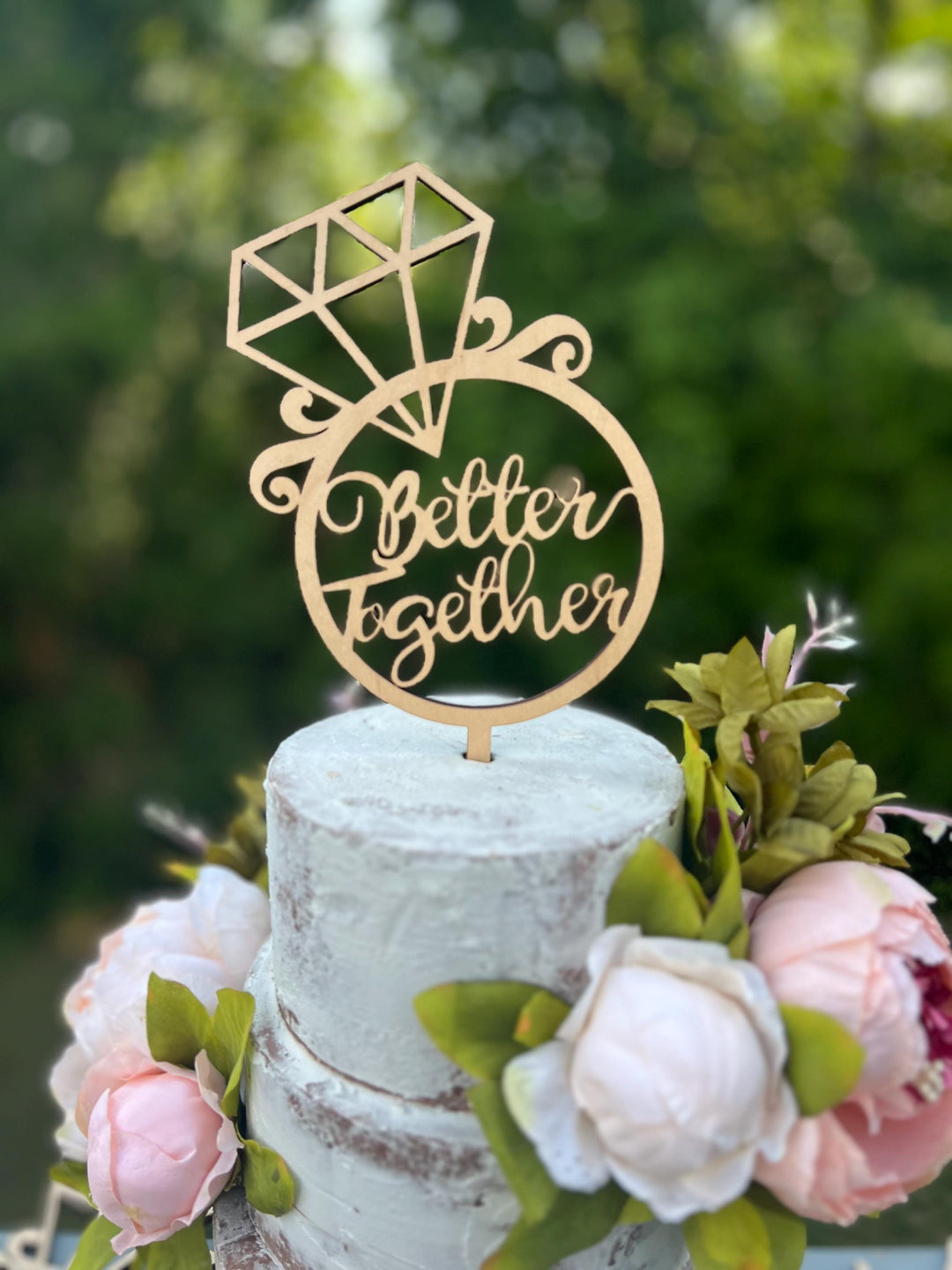 Engagement Ring Cake Toppers | Bridal Shower Cake Decoration | Better Together Bridal Shower Cake Topper | Maple Plywood Topper