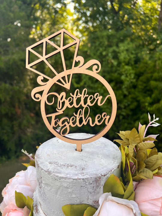 Engagement Ring Cake Toppers | Bridal Shower Cake Decoration | Better Together Bridal Shower Cake Topper | Maple Plywood Topper