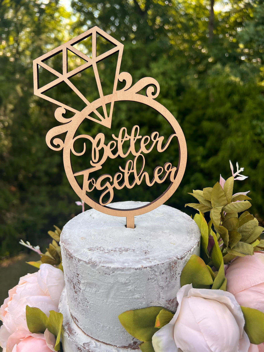 Engagement Ring Cake Toppers | Bridal Shower Cake Decoration | Better Together Bridal Shower Cake Topper | Maple Plywood Topper