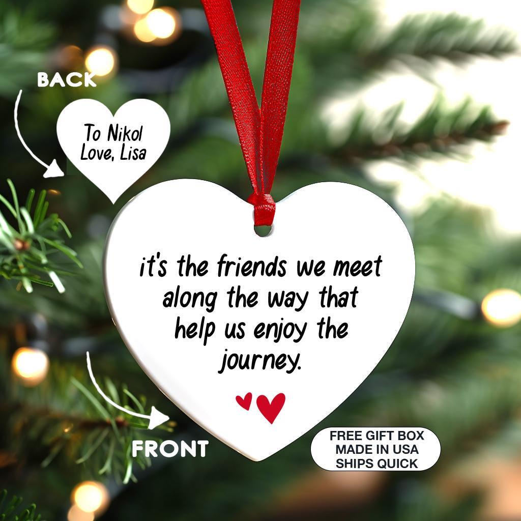 Friends We Meet Along the Way, Personalized Ornament, Gift For Best Friend, Heart Shape Christmas Keepsake