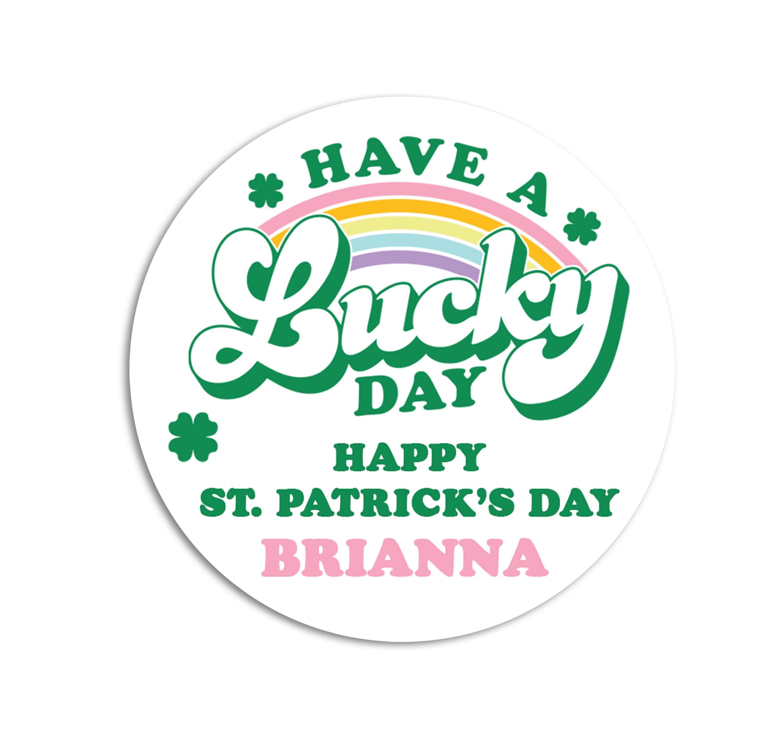 St. Patricks Day Stickers, Personalized Have a Lucky Day Round Stickers, St. Patrick's Day Classroom Stickers, Treat Bag Stickers