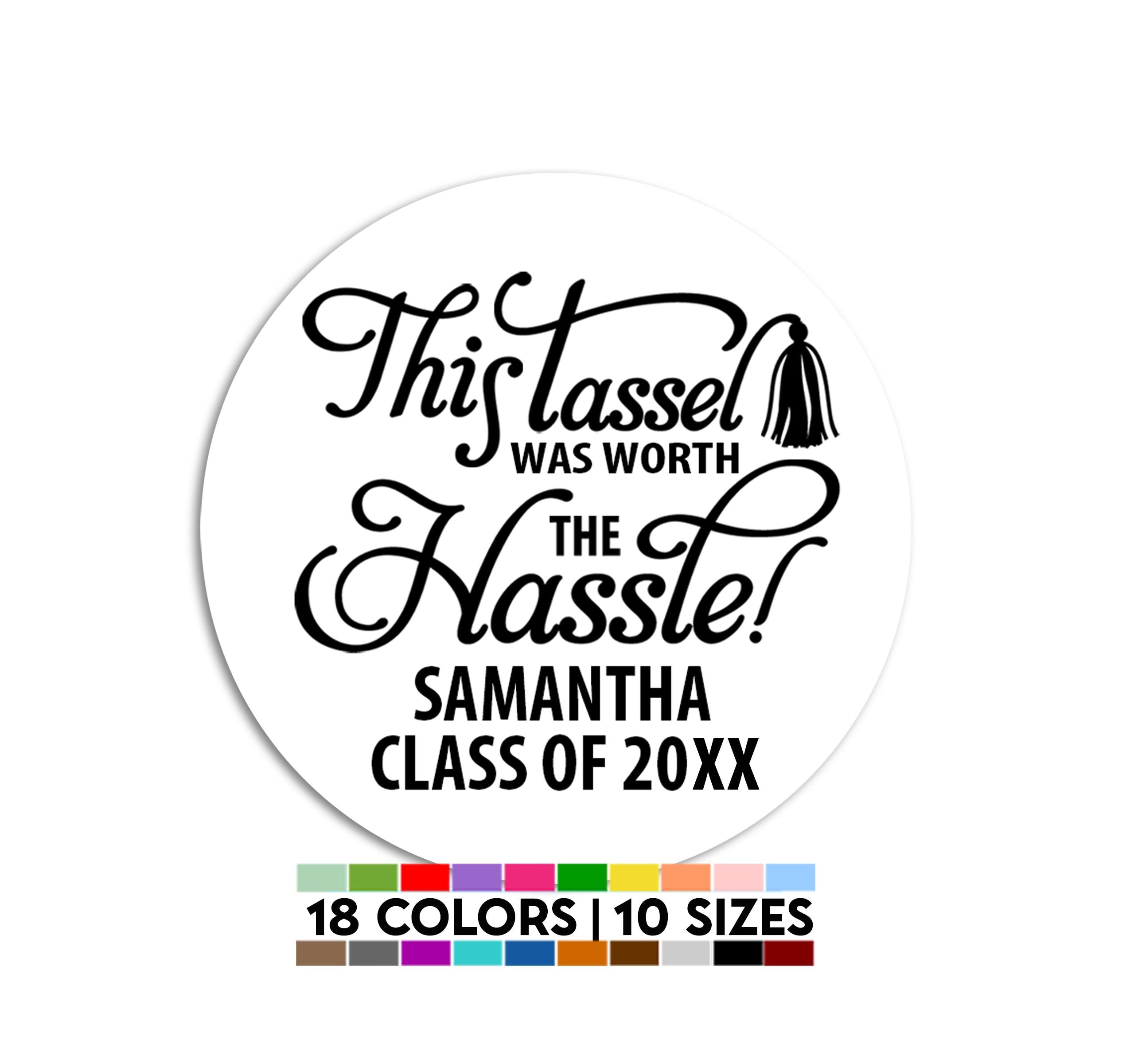 This Tassel Was Worth The Hassle Stickers, Graduation Party Thank You Stickers, Class of 2026