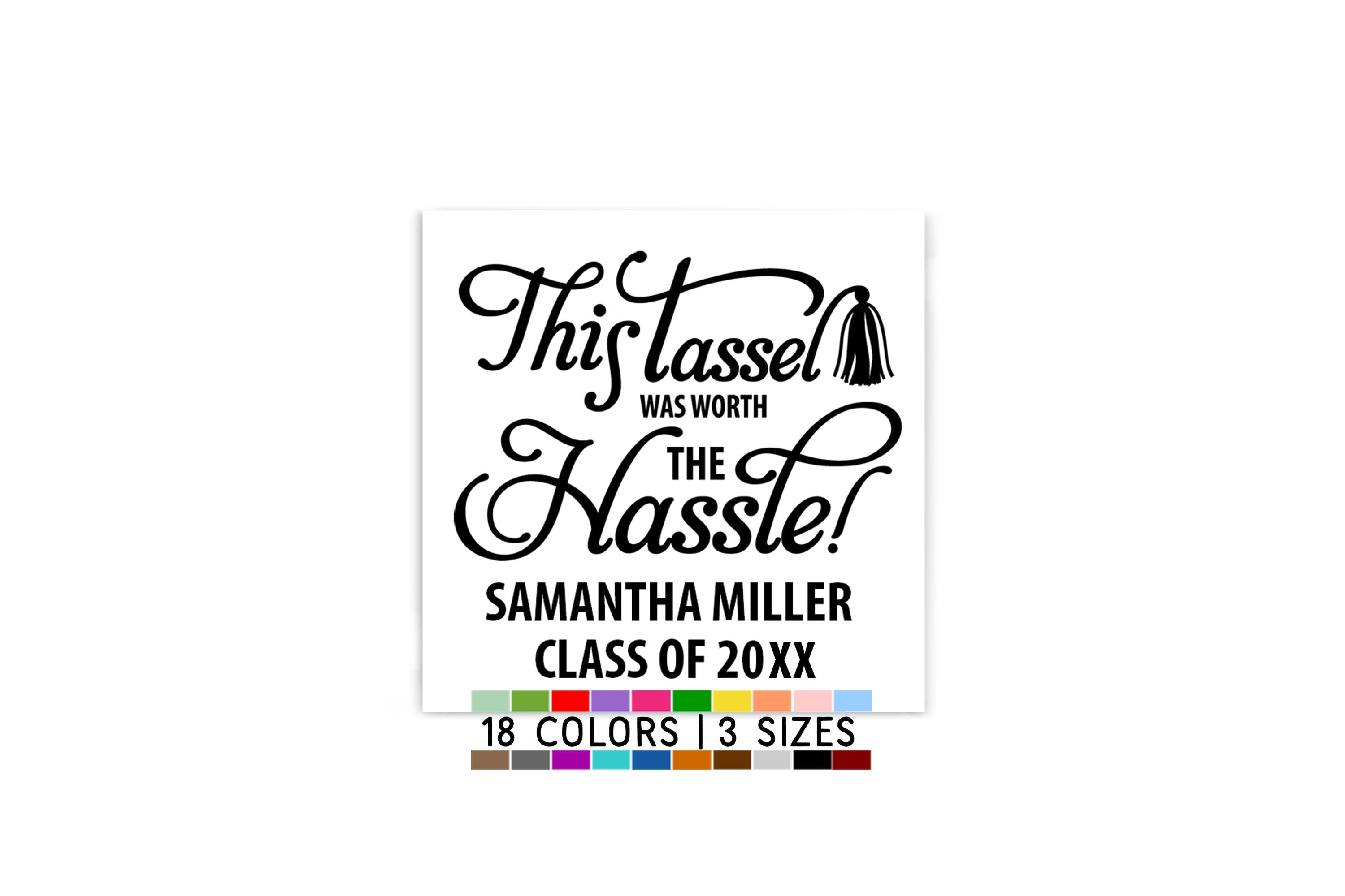 Personalized Graduation Square Stickers, This Tassel was worth the Hassle, Class of 2026