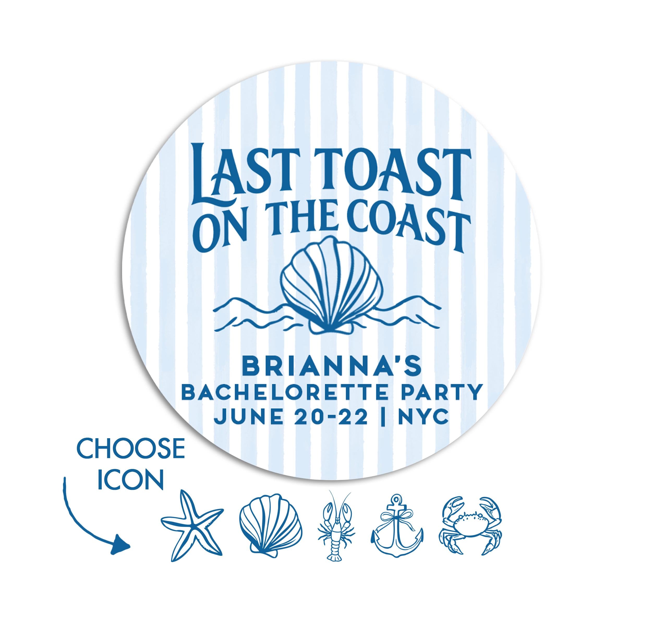 Last Toast on the Coast Bachelorette Stickers, Nautical Bridal Shower Favors, Coastal Bachelorette Labels, Personalized Favor Labels
