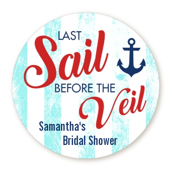 Last Sail Before The Veil - Round Personalized Bridal Shower Sticker Labels